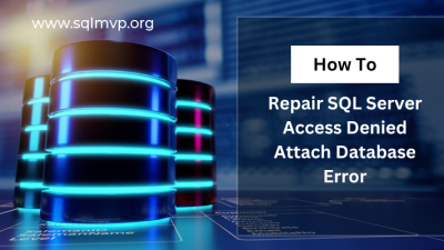 SQL Server Access Denied Attach Database