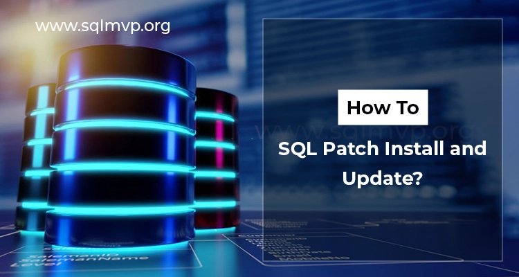 sql patch install and update?